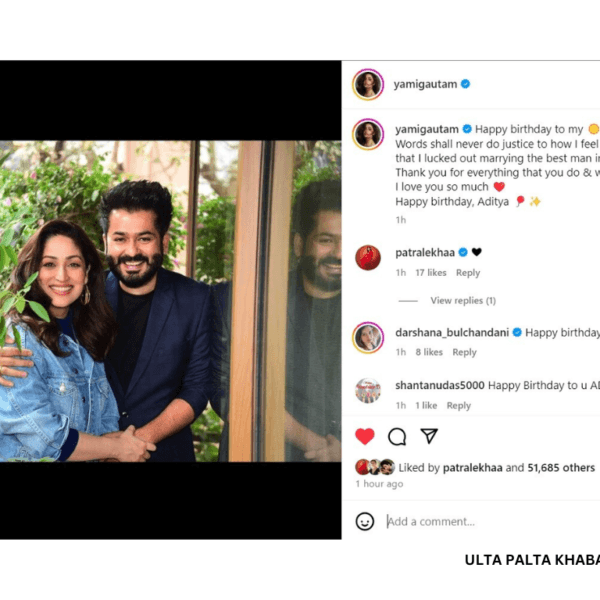 Yami Gautam’s Sweetest Birthday Wish for Hubby Aditya…