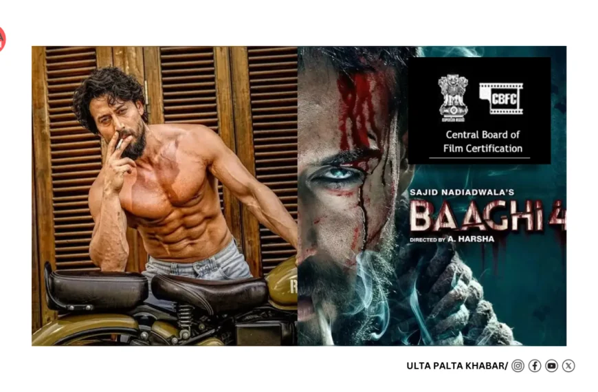 Tiger Shroff’s ‘Baaghi 4’ Gets 23 Cuts, CBFC Gives ‘A’ Certificate — Here’s All The Spicy Censor Drama