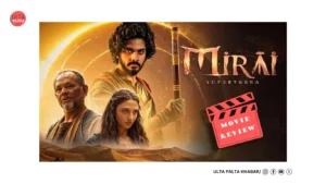 Mirai Movie Review 2025: Teja Sajja Shines in…
