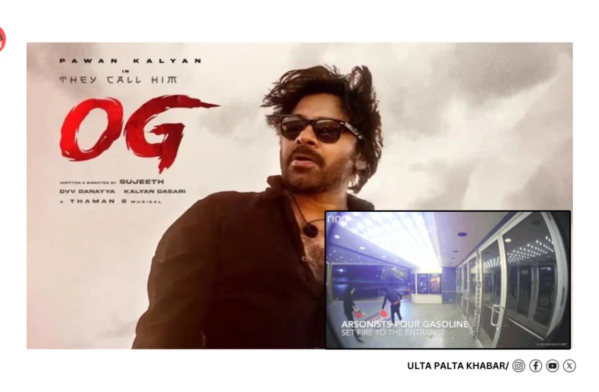 Pawan Kalyan’s ‘OG’ Sparks Chaos Abroad: Canada Theatre Faces Fire Attack & Shooting in Just 10 Days!