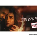 Tere Ishk Mein Box Office Day 8: Dhanush–Kriti Sanon’s Romantic Thriller Takes a Major Dip!