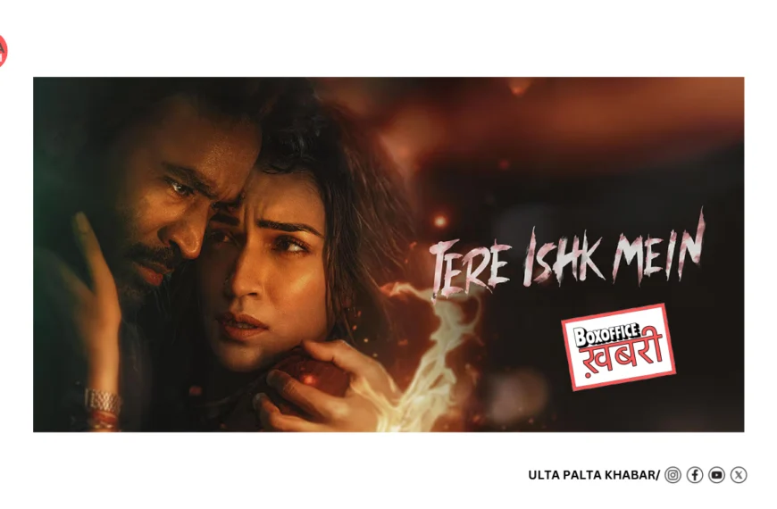 Tere Ishk Mein Box Office Day 8: Dhanush–Kriti Sanon’s Romantic Thriller Takes a Major Dip!