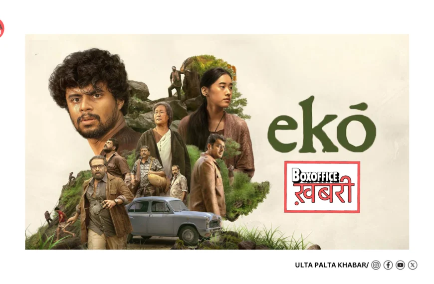 Eko Box Office Report: 21 Days Update – Sandeep Pradeep’s Thriller Crosses INR 22.84…