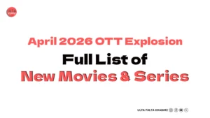April 2026 OTT Explosion: Full List of New&hellip;