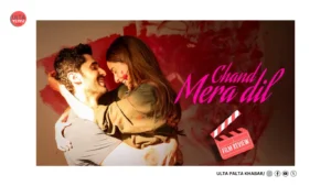 Chand Mera Dil Box Office Buzz & Review:&hellip;