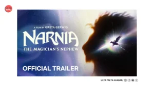 Greta Gerwig’s Narnia Trailer Sparks Fan Frenzy and…